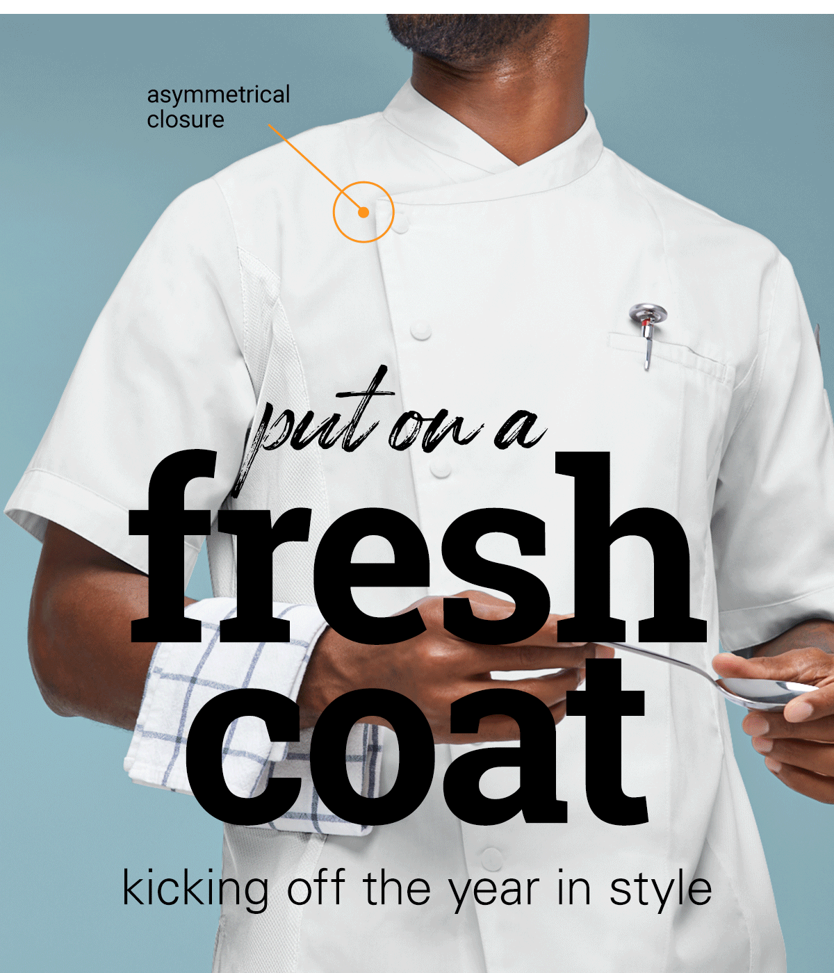 Start 2023 with a fresh NEW coat Chef Uniforms